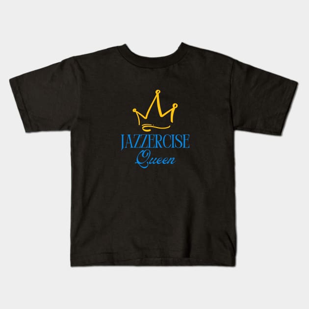 Jazzercise Queen Kids T-Shirt by Tea Time Shop